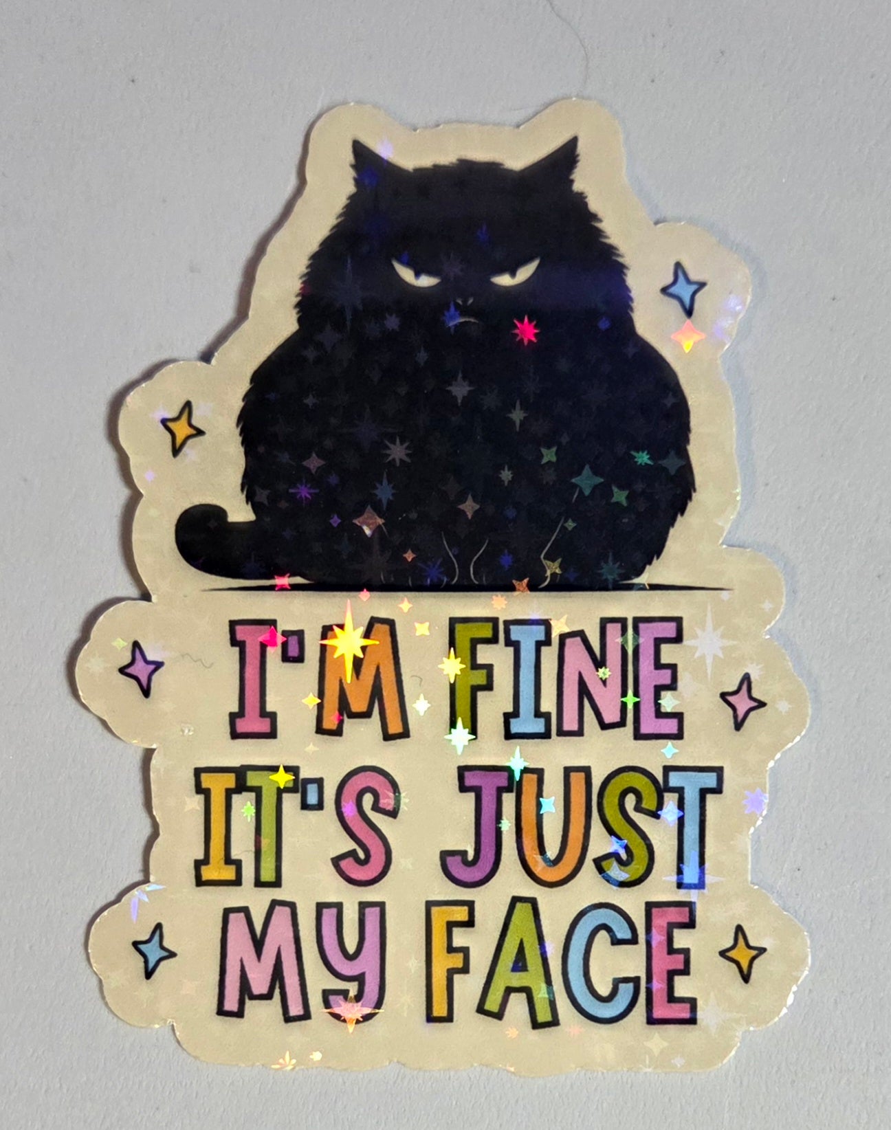 I'm Fine It's Just My Face Sticker