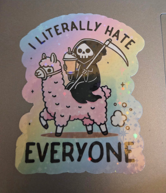 I Literally Hate Everyone Sticker
