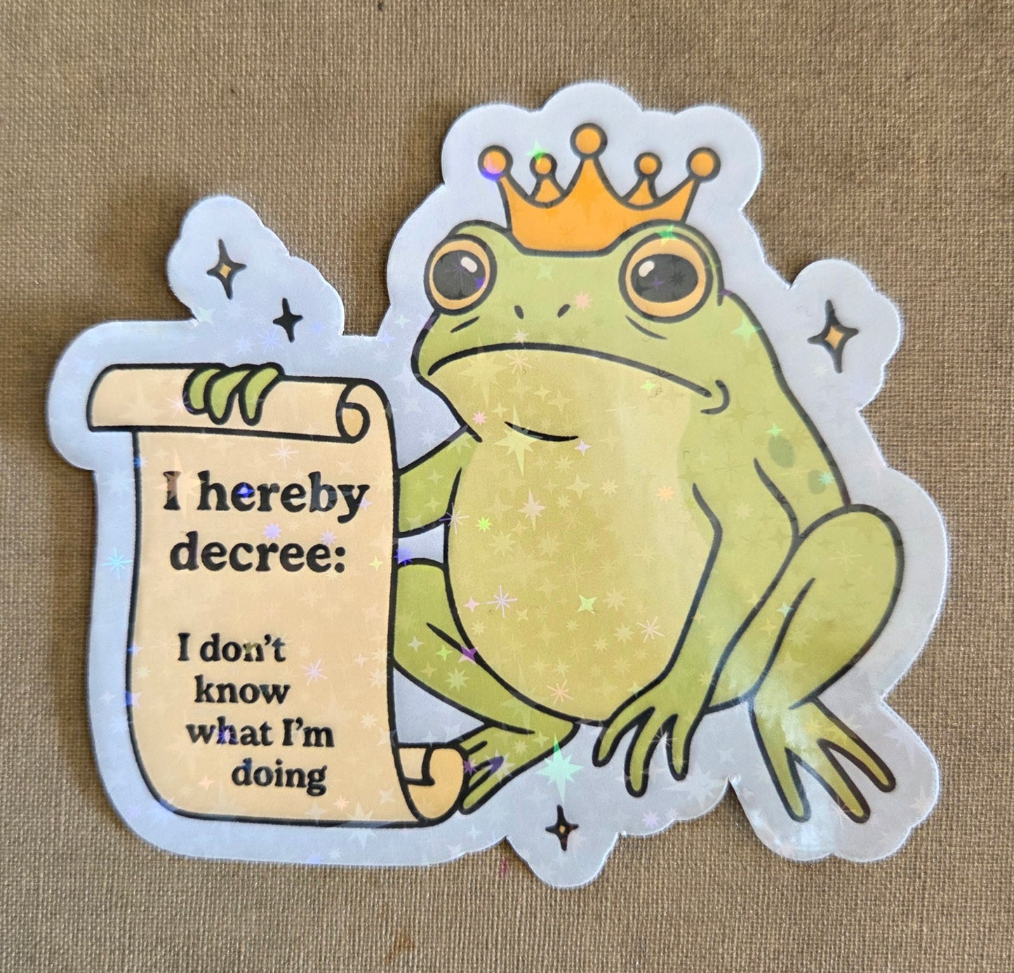 I Hereby Decree: I Don't Know What I'm Doing Sticker