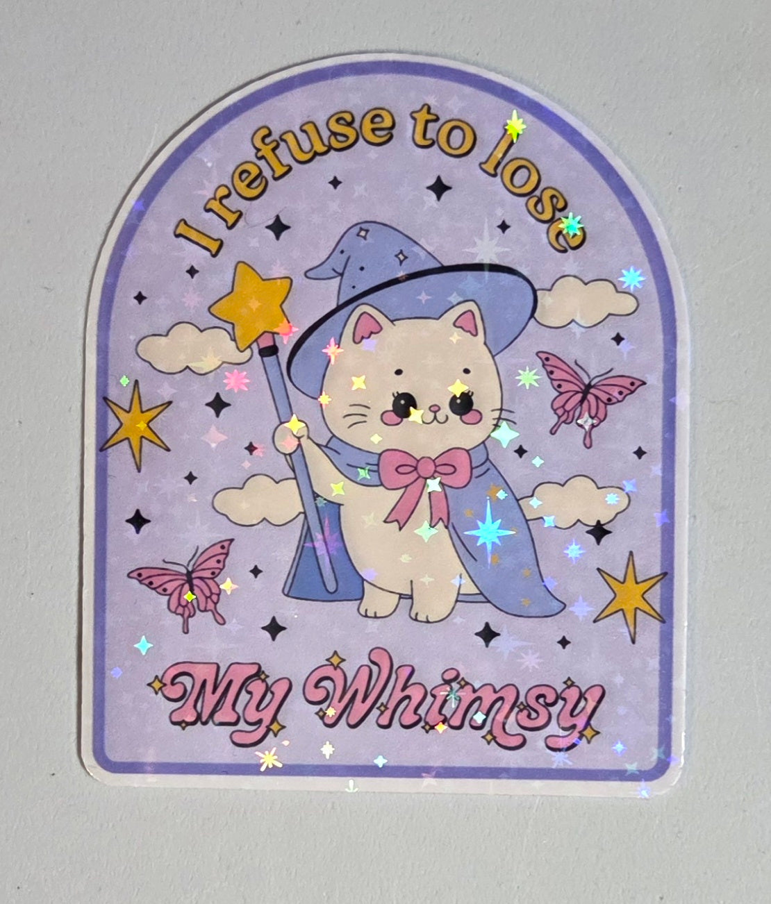 I Refuse to Lose My Whimsy Sticker