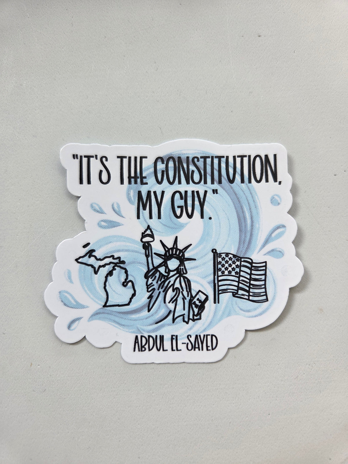 It's the Constitution, My Guy Abdul Al-Sayed Sticker