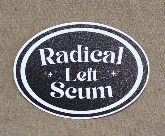 Radical Left Scum Sticker (Classic Edition)