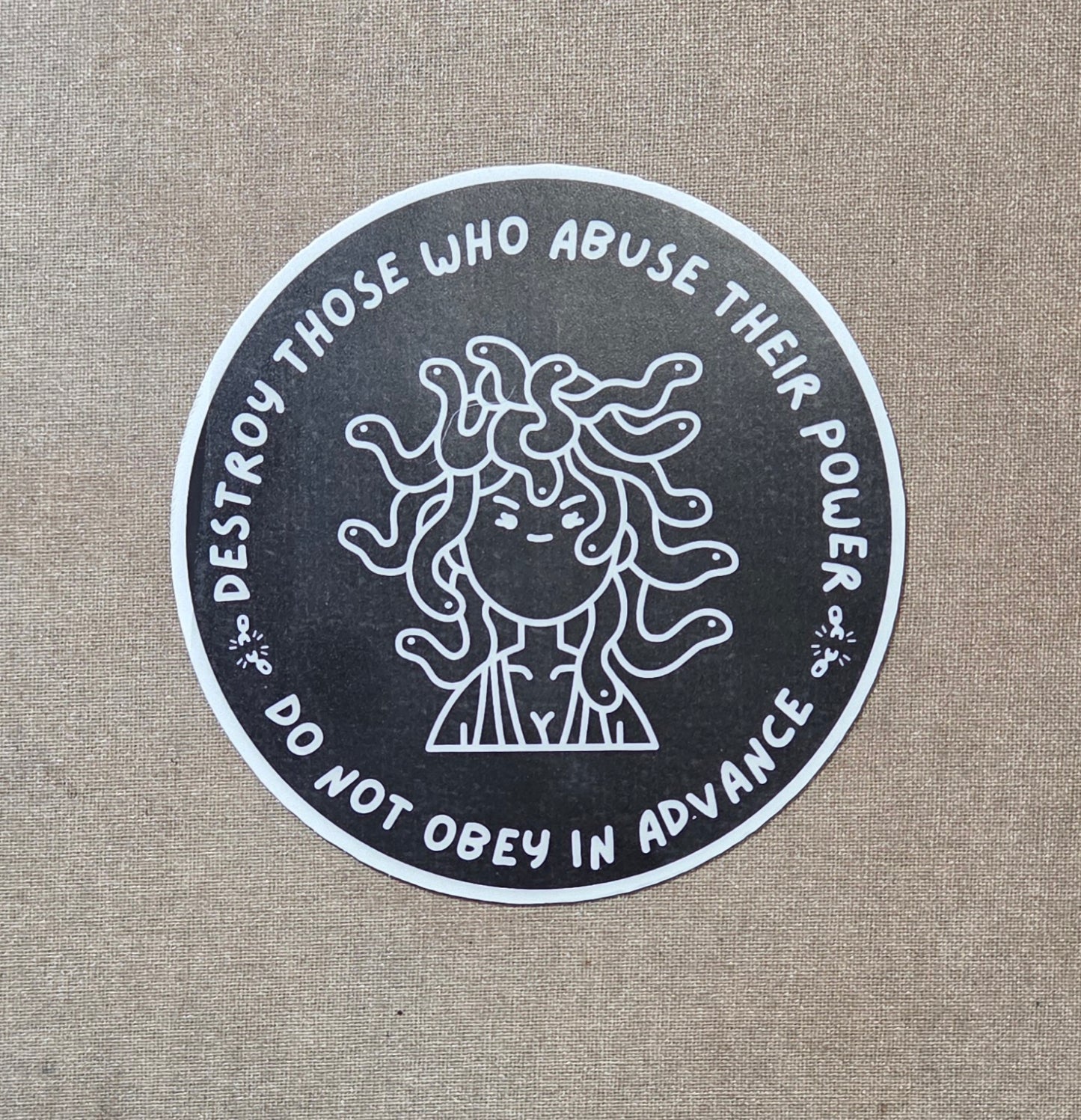 Destroy Those Who Abuse Their Power Medusa Sticker