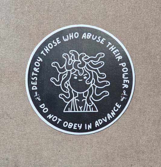 Destroy Those Who Abuse Their Power Medusa Sticker