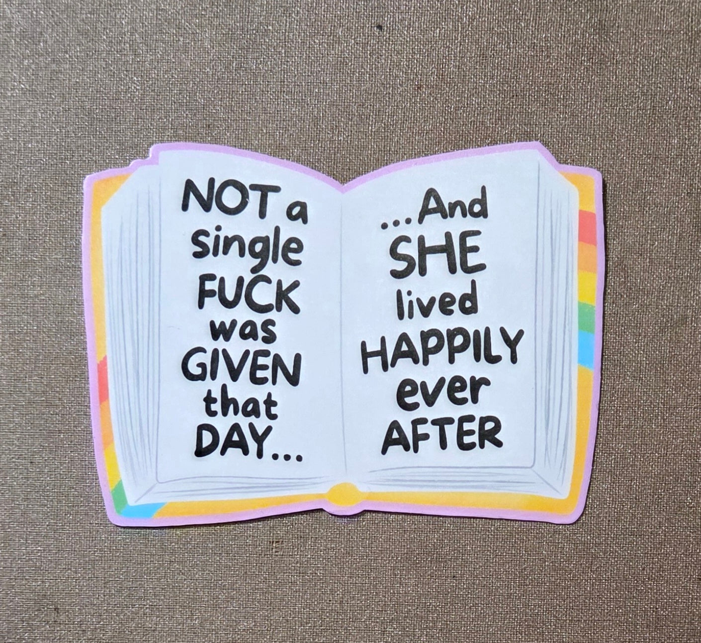 Not a Single Fuck Was Given That Day Sticker