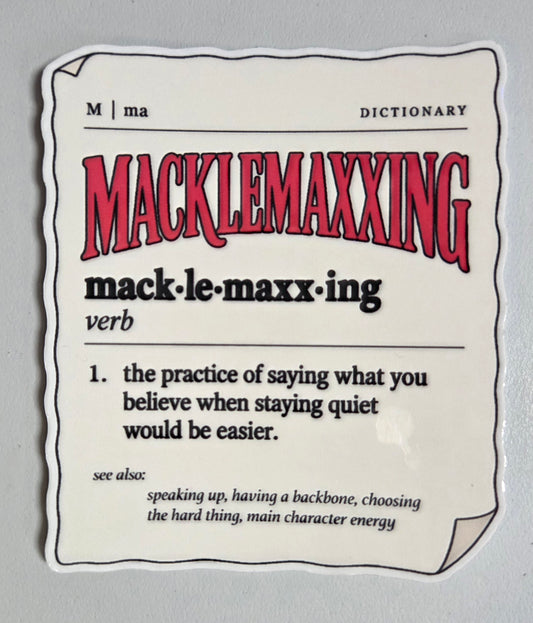 Macklemaxxing Sticker