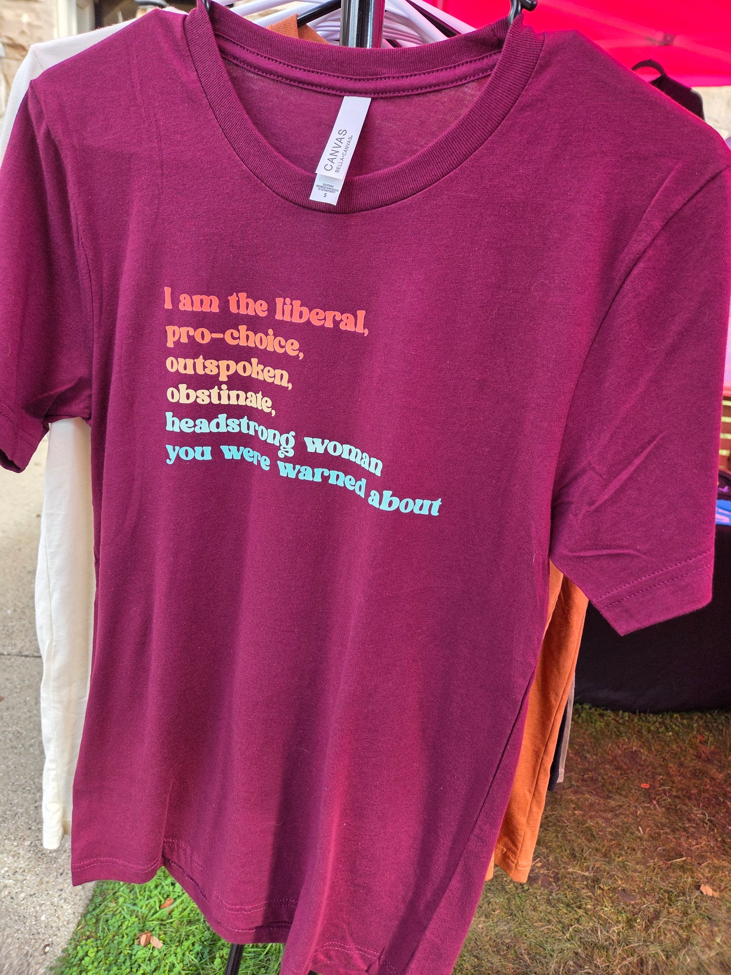 I am the Liberal Woman Maroon Size S T-Shirt